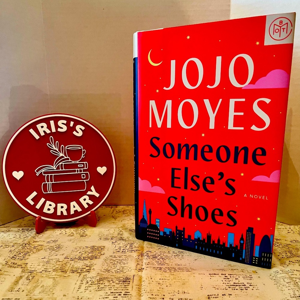 📕 Someone Else’s Shoes Author: Jojo Moyes